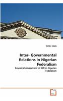 Inter- Governmental Relations in Nigerian Federalism