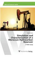 Simulation and Characterization of a Moroccan Hydrocarbon Reservoir