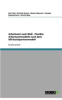 Arbeitszeit nach Maß - Flexible Arbeitszeitmodelle nach dem OÖ-Sozialpartnermodell