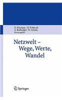 Netzwelt - Wege, Werte, Wandel