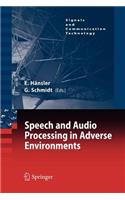 Speech and Audio Processing in Adverse Environments
