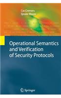 Operational Semantics and Verification of Security Protocols