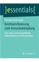Reichtumsförderung statt Armutsbekämpfung: Eine sozial- und steuerpolitische Halbzeitbilanz der Großen Koalition(essentials)