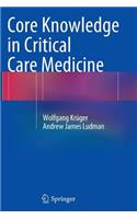 Core Knowledge in Critical Care Medicine