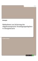 Maßnahmen zur Sicherung des Abgabenanspruchs. Veranlagungsabgaben vs Abzugssteuern