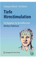 Tiefe Hirnstimulation: Ein Ratgeber Für Betroffene Bei Morbus Parkinson