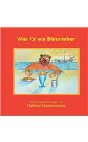 Was für ein Bärenleben