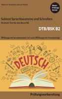 B2 Sprachbausteine + B2 Schreiben von Forumsbeiträgen DTB/BSK B2