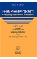 Produktionswirtschaft - Controlling Industrieller Produktion