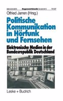 Politische Kommunikation in Horfunk und Fernsehen