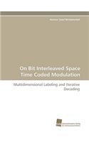 On Bit Interleaved Space Time Coded Modulation