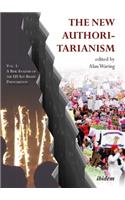 The New Authoritarianism. Vol 1