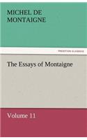 The Essays of Montaigne - Volume 11: (English)