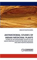 Antimicrobial Studies of Indian Medicinal Plants