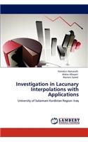 Investigation in Lacunary Interpolations with Applications