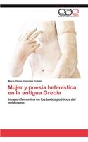 Mujer y Poesia Helenistica En La Antigua Grecia