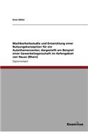 Machbarkeitsstudie und Entwicklung einer Nutzungskonzeption für ein Autothemencenter; dargestellt am Beispiel einer Gewerbeliegenschaft im Hafengebiet von Neuss (Rhein)