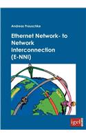 Ethernet Network- to Network Interconnection (E-NNI)