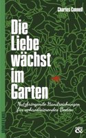 Die Liebe wachst im Garten