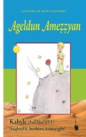 Ageldun Amezzyan: Der kleine Prinz - Kabylisch
