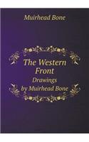 The Western Front Drawings by Muirhead Bone