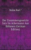 Der Zusammengesetzte Satz Im Ackermann Aus Bohmen (German Edition)