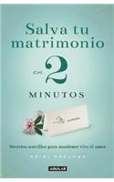 Salva Tu Matrimonio En 2 Minutos