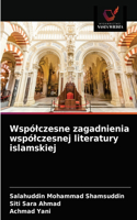 Wspólczesne zagadnienia wspólczesnej literatury islamskiej