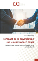L'impact de la privatisation sur les contrats en cours