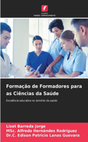 Formação de Formadores para as Ciências da Saúde