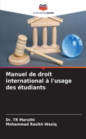 Manuel de droit international à l'usage des étudiants