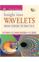Insight Into Wavelets : From Theory To Practice: Computer &amp;amp; Info. Processing