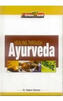 Healing Through Ayurveda