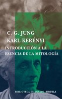 Introduccion a la esencia de la mitologia/ Introduction to the Essence of Mythodology