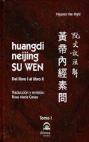 huangdi neijing SU WEN: Del libro I al libro II