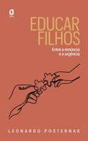 Educar filhos - Entre a renúncia e a urgência