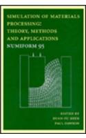 Simulation of Materials Processing: Theory, Methods and Applications
