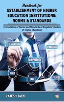 Handbook for Establishment of Higher Education Institutions: Norms & Standards (Compilation of Norms and Standards of Regulatory Bodies of Higher Education