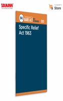 Taxmann's Specific Relief Act 1963 [Bare Act with Section Notes] â€“ Comprehensive | Updated | User-friendly Resourceâ€”Featuring Concise Commentary | Pre/Post-Amendment Provisions | Case Laws