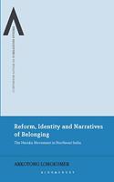 Reform, Identity and Narratives of Belonging: The Heraka Movement in Northeast India (Continuum Advances in Religious Studies)