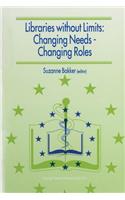 Libraries Without Limits: Changing Needs -- Changing Roles