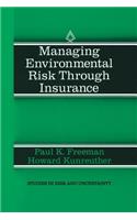 Managing Environmental Risk Through Insurance