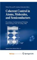 Coherent Control in Atoms, Molecules, and Semiconductors