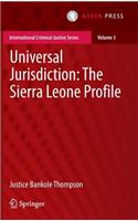 Universal Jurisdiction: The Sierra Leone Profile