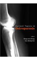 Current Topics in Osteoporosis