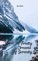 Frosty Dreams of Serenity
