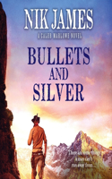 Bullets and Silver