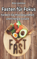 Fasten für Fokus Ihr Fasten Guide für ein längeres Leben