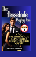 Fesselnde Playboy-Boss Buch 1