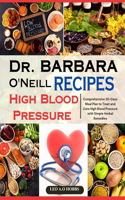 Dr. Barbara O'Neill High Blood Pressure Recipes